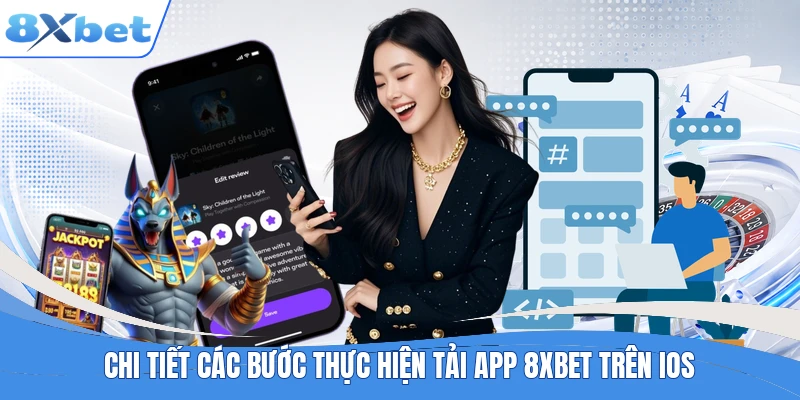 Chi tiết các bước thực hiện tải app 8XBET trên iOS